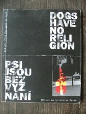 Dogs Have No Religion. Artists