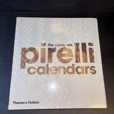 The Complete Pirelli Calendars 1964-2007 - Edmondo Berselli