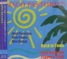 JACO PASTORIUS BACK IN TOWN