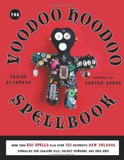 Voodoo Hoodoo Spellbook: More