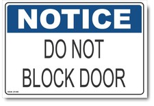 Notice - Do Not Block Door Sign