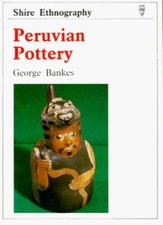 Peruvian Pottery (Shire