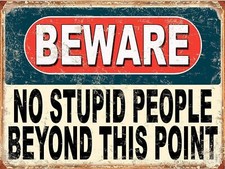 Beware No Stupid People Beyond This Point funny retro metal sign novelty gift