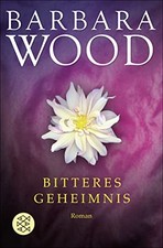Bitteres Geheimnis-Barbara Wood