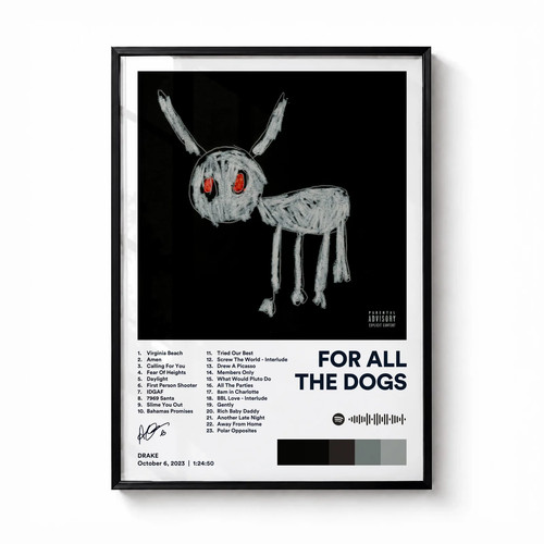 Drake for all the dogs - all,