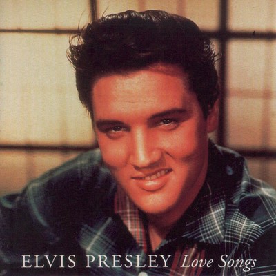 Elvis presley love - elvis, songs