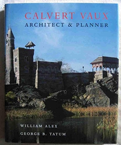 Calvert vaux architect - vaux:,