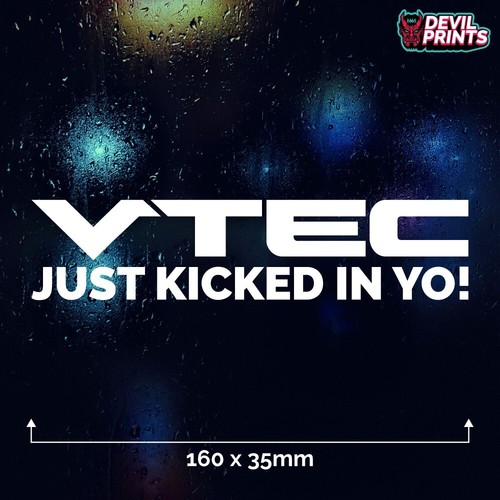 Vtec just kicked - just, funny