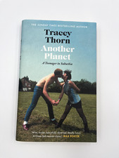 Signed Another Planet: A Teenager in Suburbia by Tracey Thorn