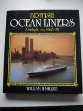 British Ocean Liners: A Twilight Era, 1960-85-WH Miller
