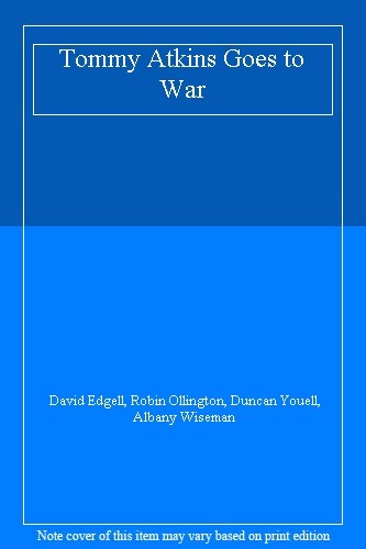 Tommy atkins goes war - tommy, to