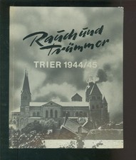 Smoke and Debris TRIER 1944/45
