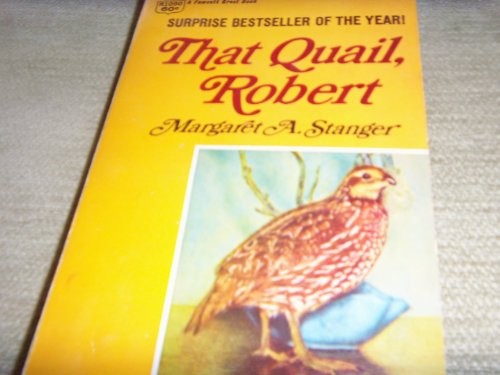 That quail robert - that,