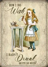 How I Do Wish I Hadn't Drunk