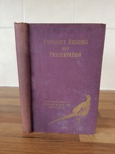 Pheasant Rearing And Preservation by Gilbertson & Page Ltd 1926 Edition.