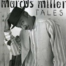 Marcus Miller: Tales