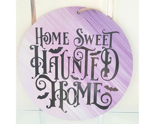 Home sweet haunted wooden - haunted,