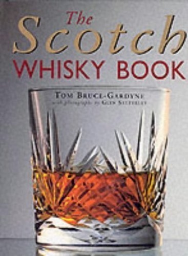 The scotch whisky book - whisky,