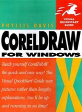 CorelDraw 8 for Windows (Visual QuickStart Guides) By Phyllis Davis