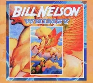 Bill nelson whimsy 2cd - 2cd, (new)