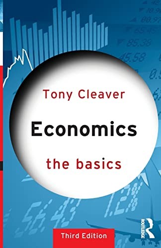Economics the basics by - basics,