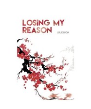 Losing my Reason [Saga