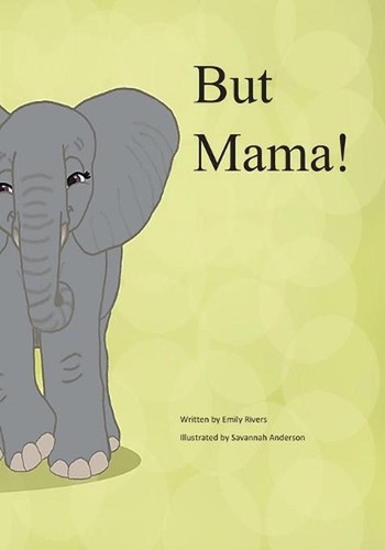 But mama emily rivers - mama!, by