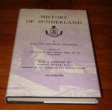 HISTORY OF SUNDERLAND - Mitchell HB/DJ Morten 1972 glass shipbuilding potteries