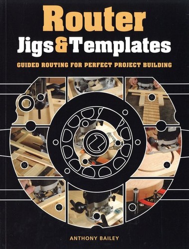 Router jigs and templates - jigs,