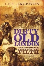 Dirty Old London: The