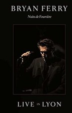 Bryan Ferry Live In Lyon Live