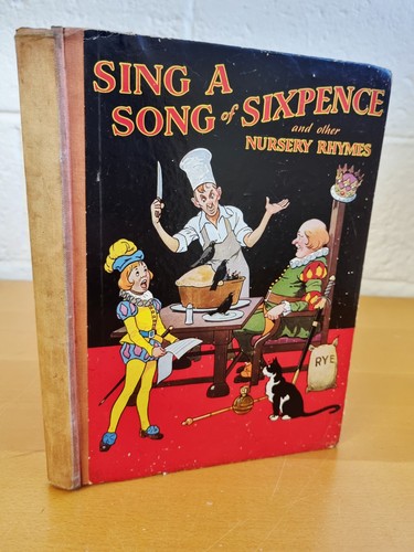 Sing song sixpence and - sing, a