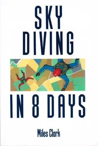 Skydiving eight days by - in,