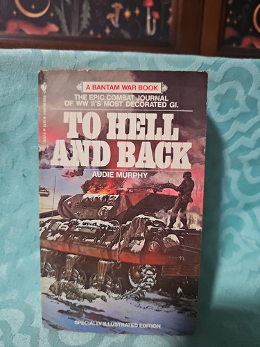 Hell and back audie - to, murphy
