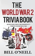 The World War 2 Trivia Book