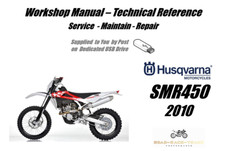 Husqvarna SMR450 SMR 450 Service Repair Workshop Manual USB  2010