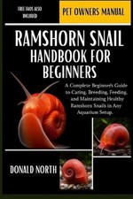 Ramshorn Snail Handbook for