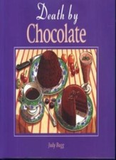 Death by Chocolate (Cookery),Judy Bugg