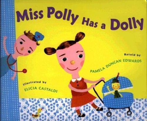 Miss polly has - polly,