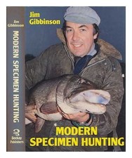 Modern Specimen Hunting - Gibbinson, Jim