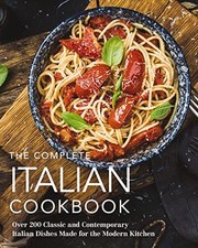 The Complete Italian Cookbook: 200 ..., The Coastal Kit