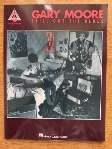 Gary moore still got - got, the