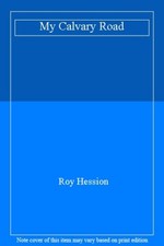 My Calvary Road By Roy