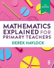Mathematics Explained for Primary Teachers - 9781529626292