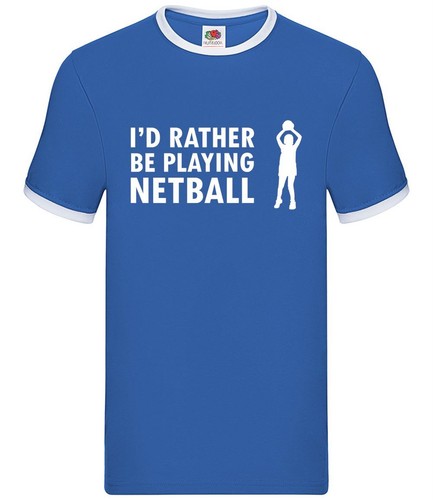 Rather playing netball - rather, be