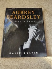 Aubrey Beardsley : A Slave to