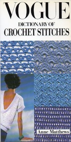 Vogue dictionary of crochet - "vogue",