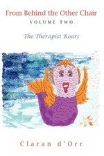 Claran d'Orr - From Behind the Other Chair Volume Two  The Therapist  - X555z