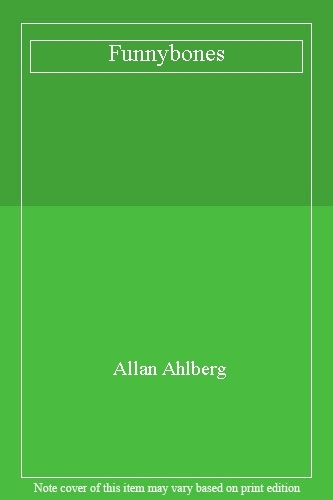 Funnybones allan ahlberg - funnybones,