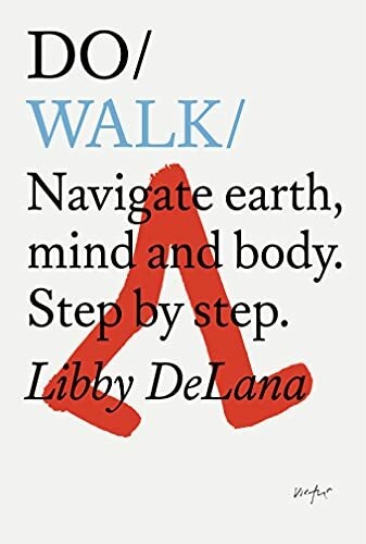 Walk navigate earth mind - walk:,
